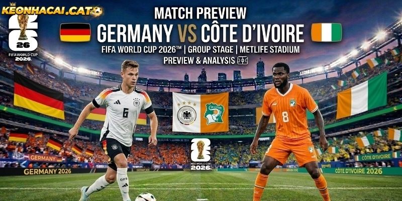 Soi kèo Đức vs Bờ Biển Ngà chi tiết