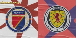 Soi kèo Haiti vs Scotland