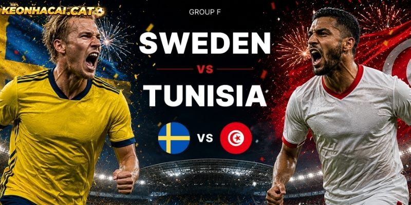 Soi kèo Thụy Điển vs Tunisia chi tiết